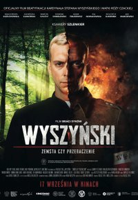 Plakat Filmu Wyszyński - Zemsta czy przebaczenie (2021)